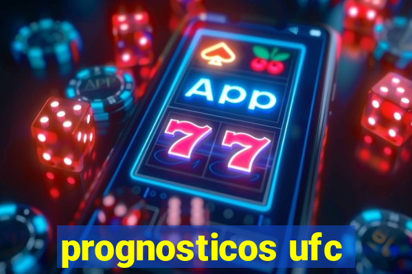 prognosticos ufc